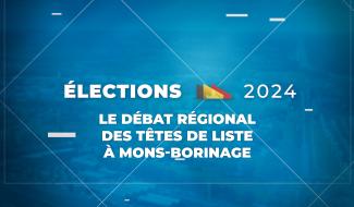 Elections 2024 : Le débat régional des têtes de liste à Mons-Borinage