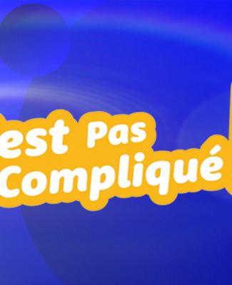 BEST OF - C'est Pas Si Compliqué ! du vendredi 03 mai